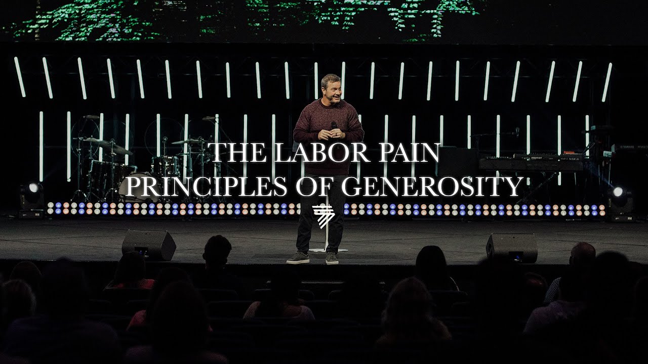 The Labor Pain Principles of Generosity | Marcus Mecum | 7 Hills Church