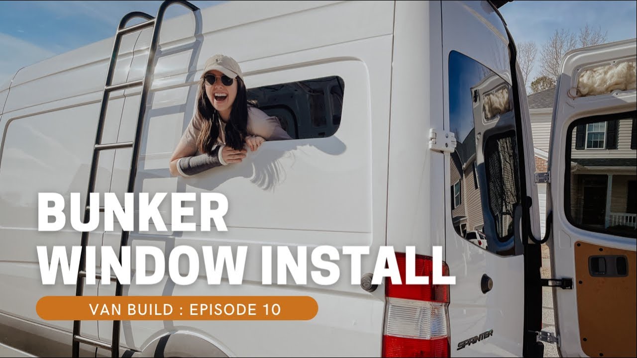 VAN BUILD | Installing Our CR Laurence Bunker Window