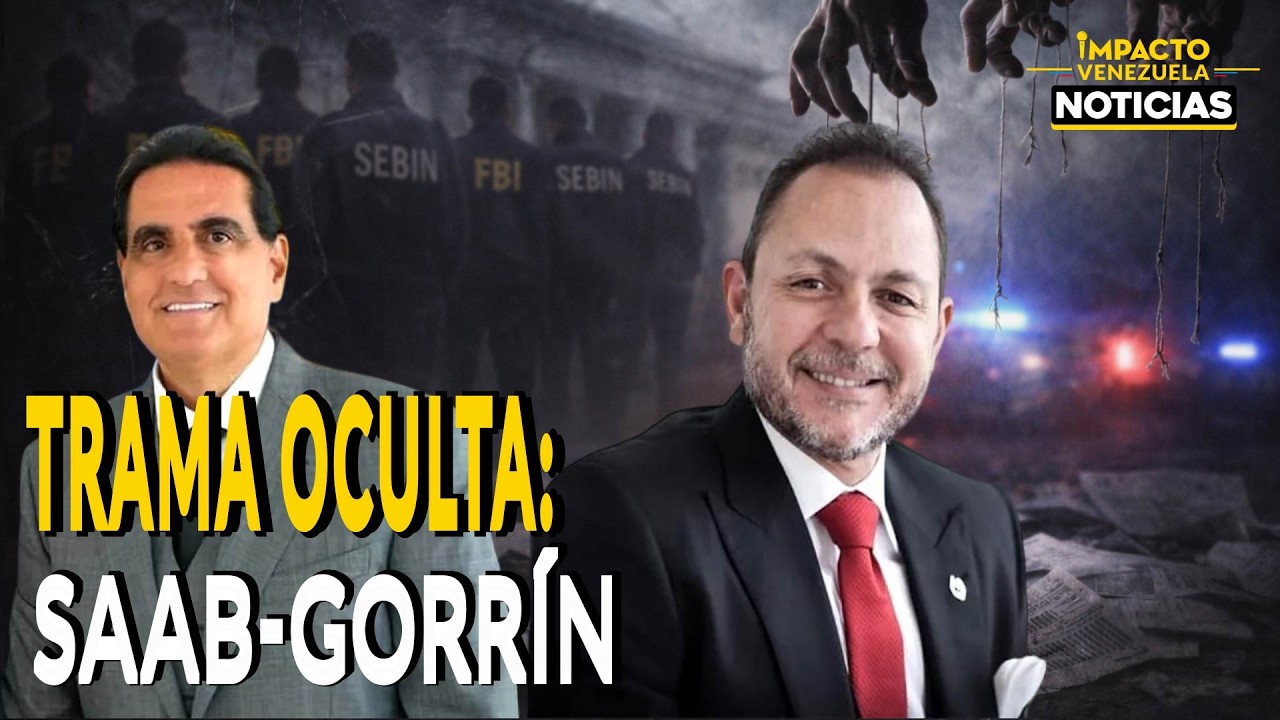 ¿CAEN LAS ÉLITES?: “CAPTURA” DE ÁLEX SAAB Y RAÚL GORRÍN | 🔴 NOTICIAS VENEZUELA HOY 2026