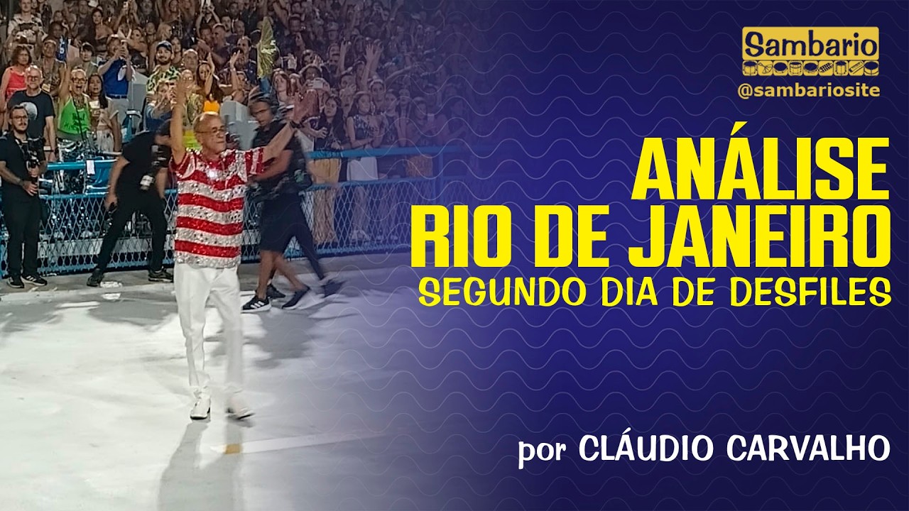 CARNAVAL 2026 - ANÁLISE DA SEGUNDA NOITE DO GRUPO ESPECIAL E PROGNÓSTICOS (POR CLÁUDIO CARVALHO)