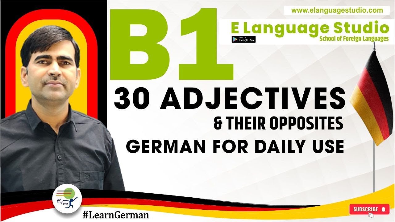 30 Adjectives and their opposites | German for daily use |  A1 | A2 | Gegenteil | Learn German