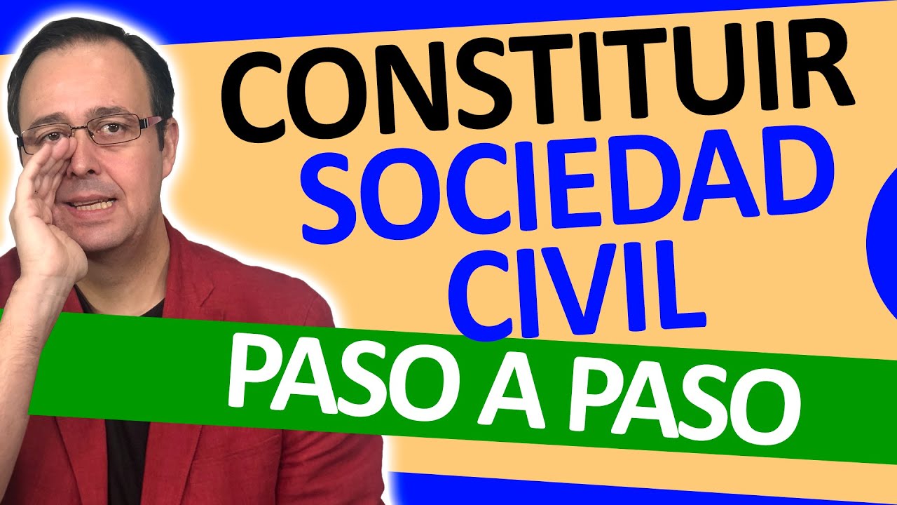📑🚀 Constituir una SOCIEDAD CIVIL, pasos, procedimiento, obligaciones, ventajas e inconvenientes