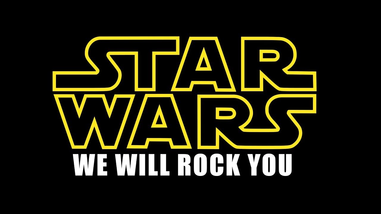 Star Wars - We Will Rock You