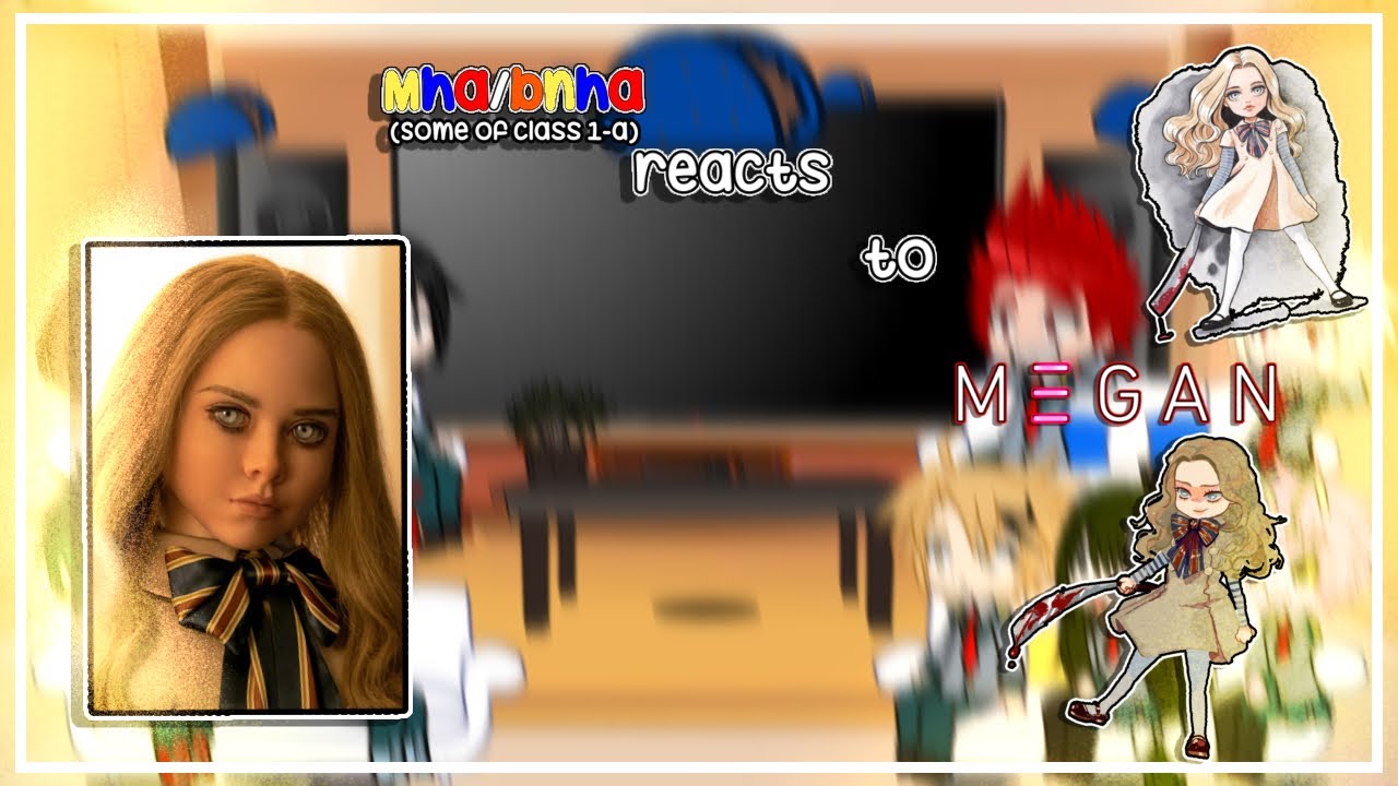 「Mha/Bnha reacts to M3GAN!」🤖🤍[kinda a late Valentine's Day special ] ( read desc pls)