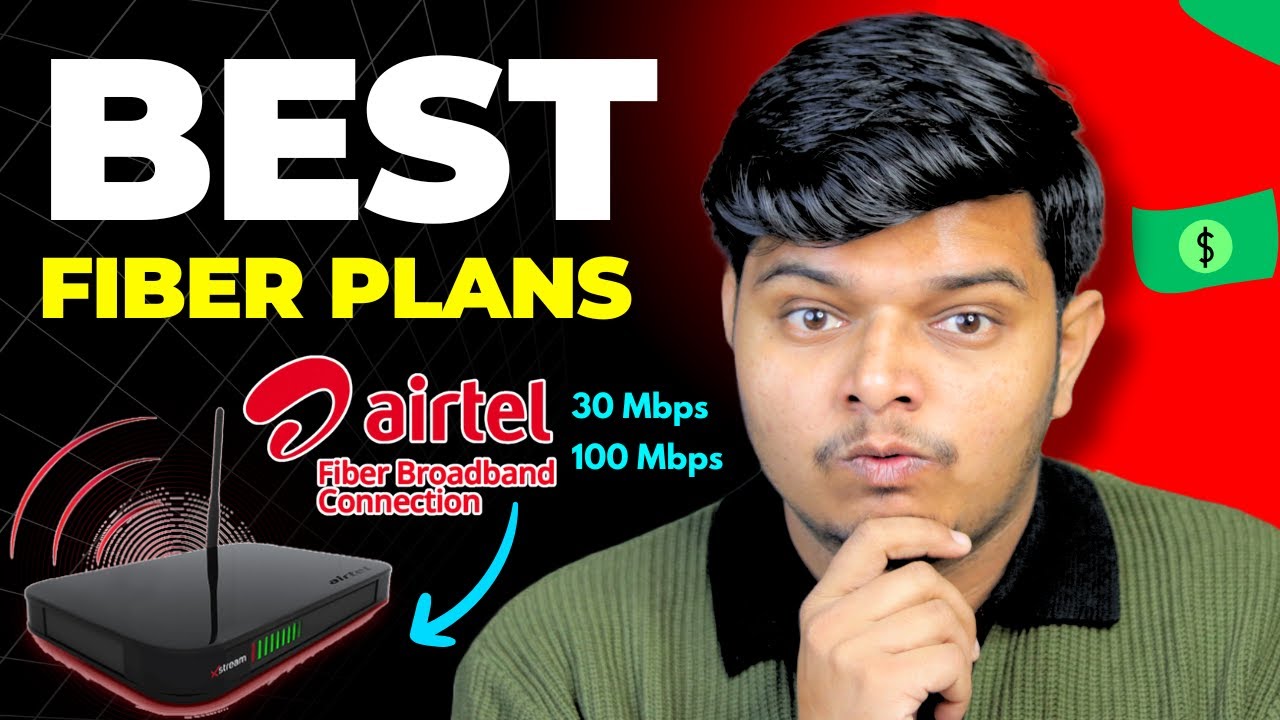 Best Airtel Xstream Fiber Plans for Your Home in 2025! 🚀