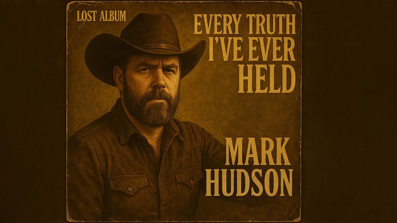 Mark Hudson - Every Truth I’ve Ever Held | Country Soul Ballad (2025) (Official Audio)