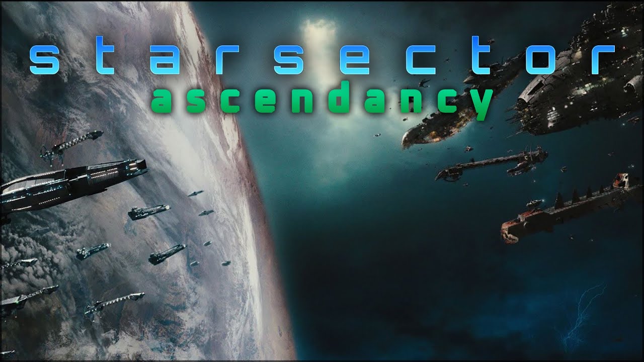 Starsector Ascendancy - Modded with Nexerelin and LunaLib for a more balanced scenario!
