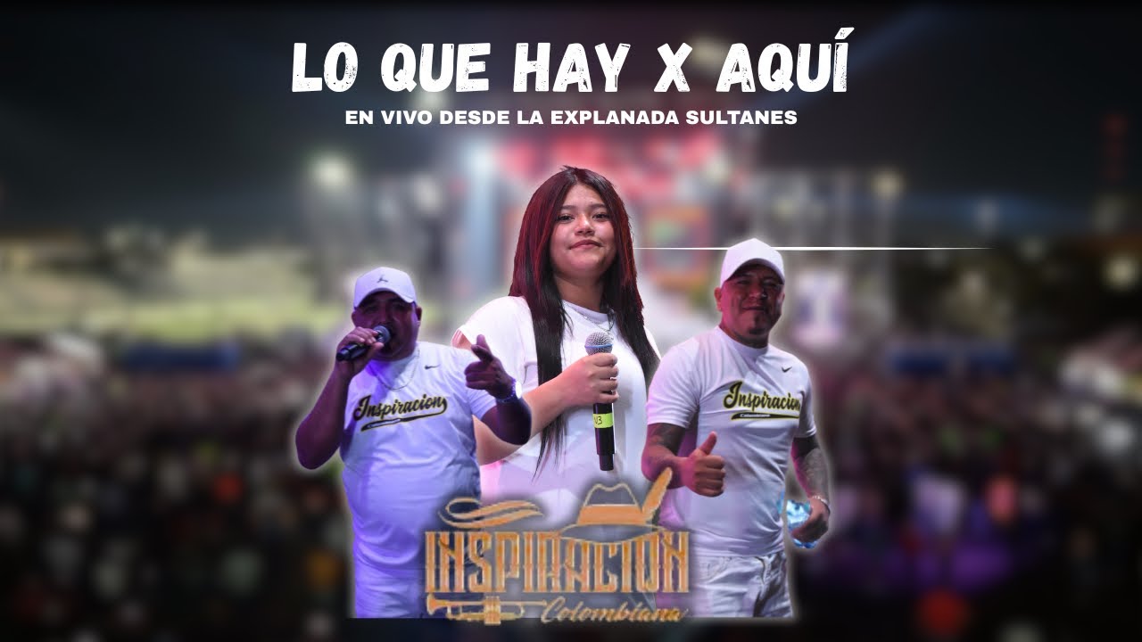 Lo que hay x aquí-Inspiración Colombiana (Cover)