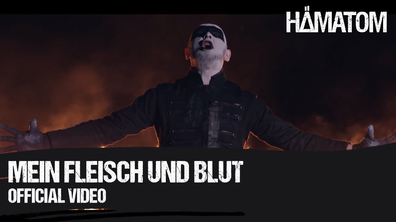 HÄMATOM - Mein Fleisch und Blut - (Official Video)
