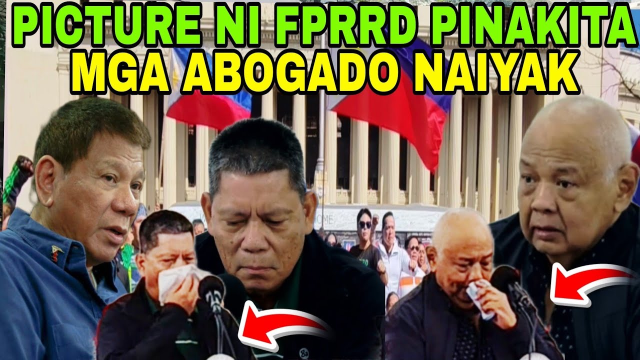 Picture ni FPRRD Pinakita mga Abogado Naiyak