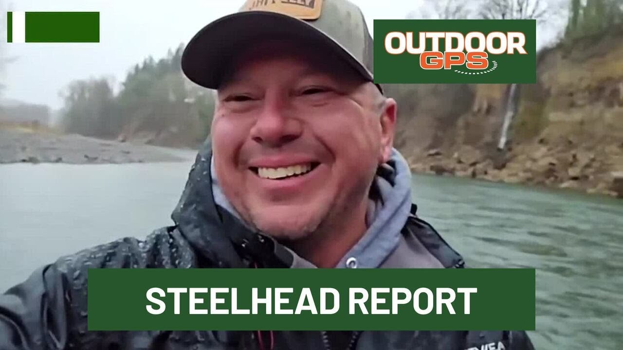 Outdoor GPS 2/22 Steelhead Report with Brandon Glass