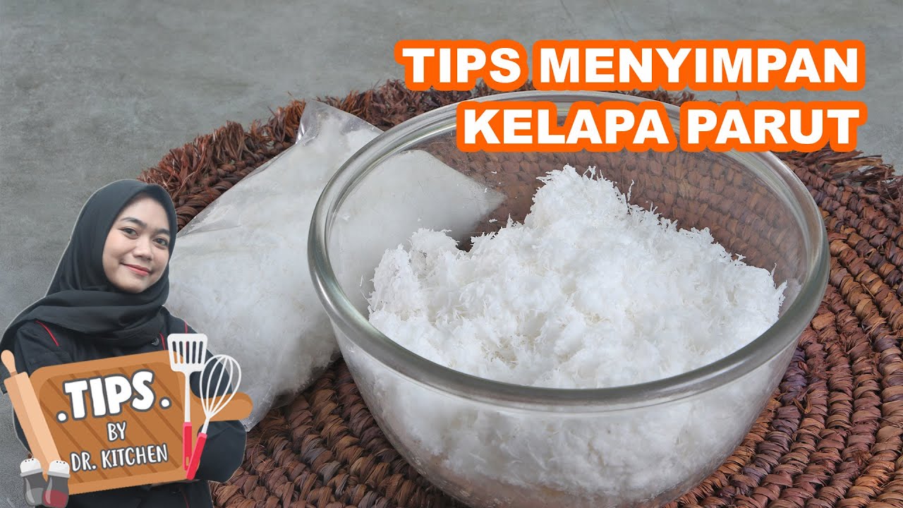 BIAR GAK BASI, INI TIPS MENYIMPAN KELAPA PARUT YANG BENAR