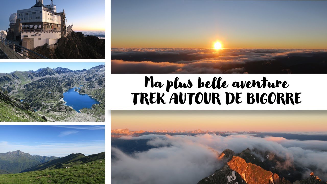 Trek en solitaire - Pic du Midi de Bigorre (MA PLUS BELLE AVENTURE)