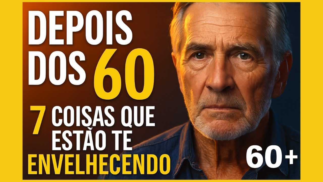 7 COISAS QUE ACELERAM O ENVELHECIMENTO DEPOIS DOS 60 E COMO EVITAR CADA UMA DELAS