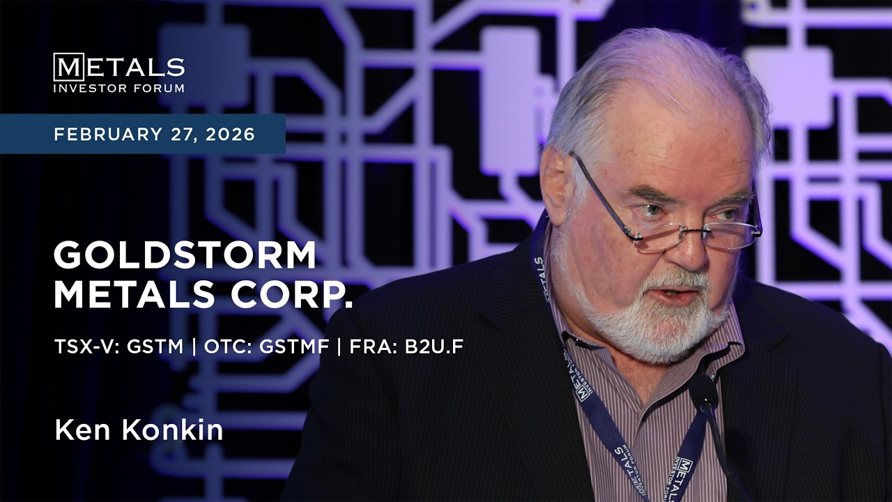 Ken Konkin of Goldstorm Metals Corp. presents at Metals Investor Forum in Toronto | February 2026