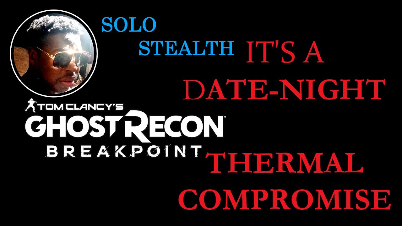 Ghost Recon Breakpoint | Thermal option [full stealth]