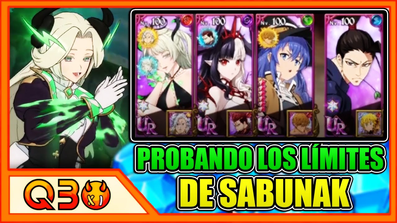 Qbo | ¡SABUNAK ES BUENÍSIMA!...PERO. Necesita equipo a partir de turno 2.  | 7DS: Grand Cross