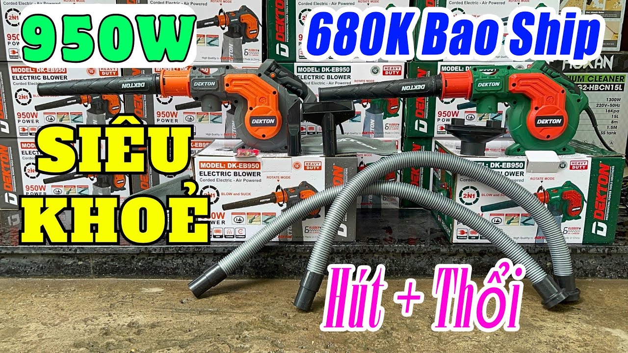 Báo Giá Máy Hút Thổi Bụi Cầm Tay Dekton DK-EB950 Siêu Khoẻ