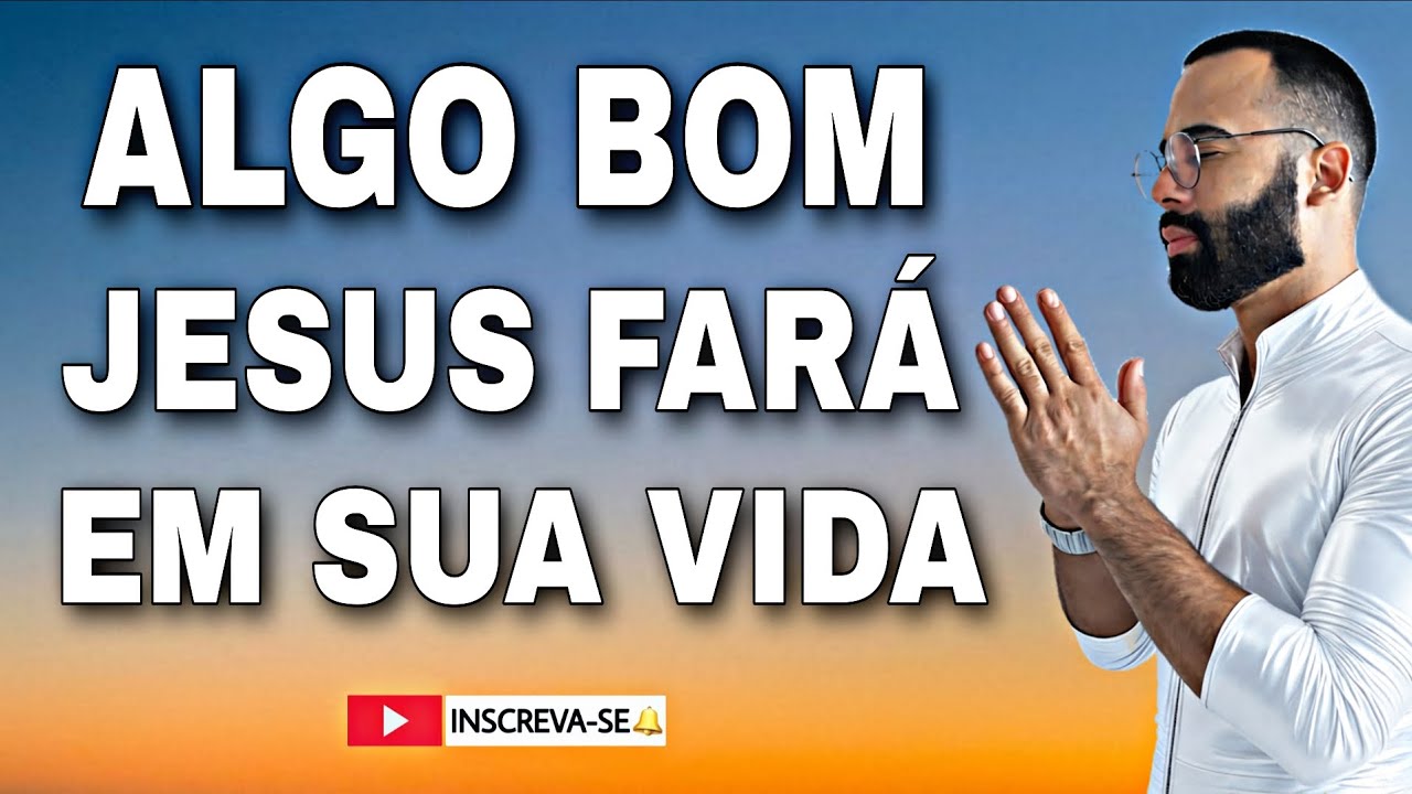 Quando Jesus é Convidado, Algo Bom Aconteçe e tudo Termina Bem - Ore Comigo 
