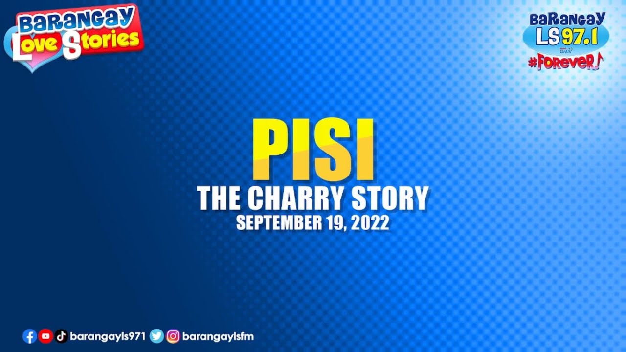 PISI - CHARRY | Papa Dudut | Barangay Love Stories