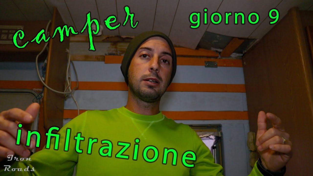 riparare le infiltrazioni nel camper giorno 9