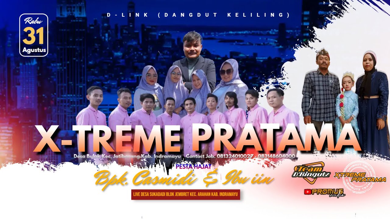 LIVE D-LINK (DANGDUT KELILING) X-TREME PRATAMA DI DESA SUKADADI ARAHAN INDRAMAYU, RABU 31 AGUSTUS