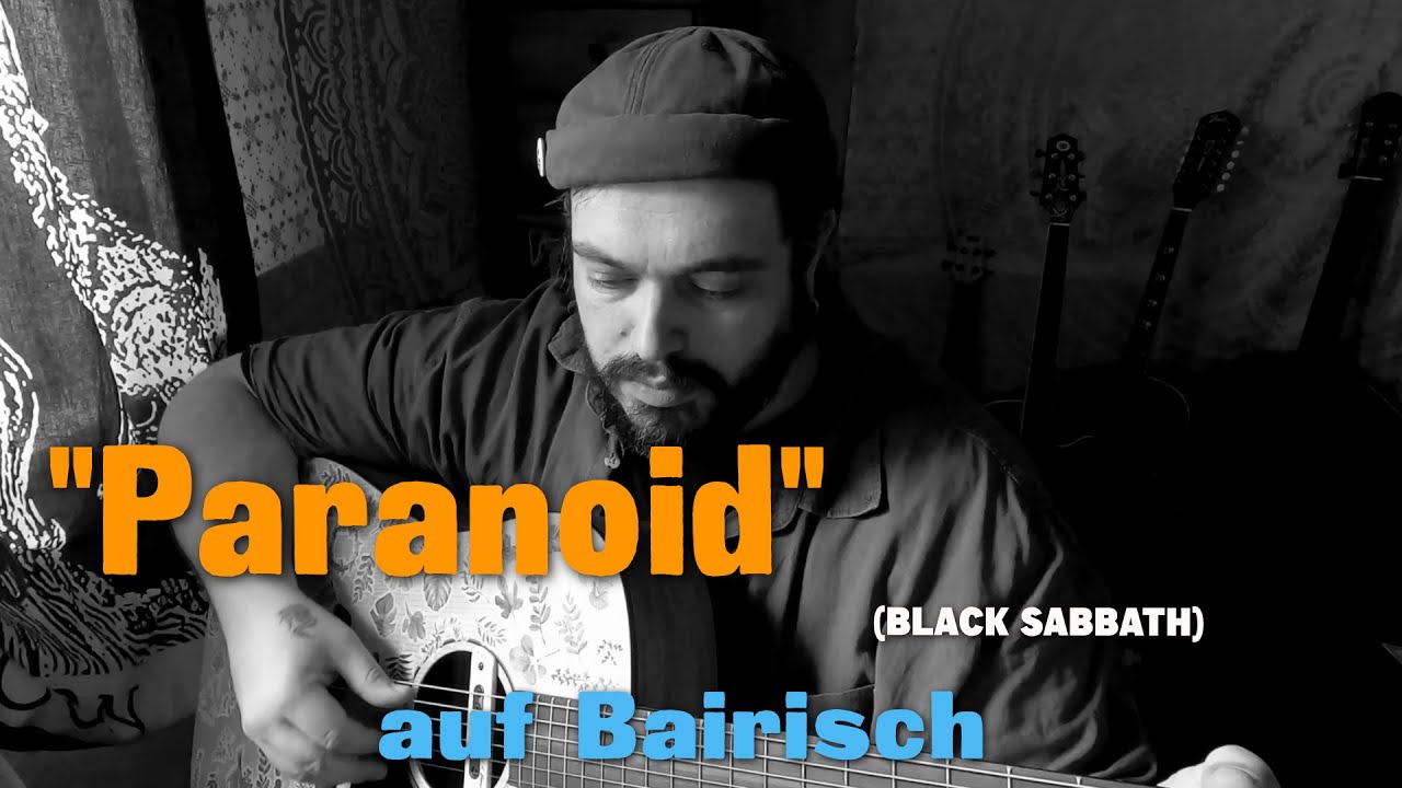 PARANOID (Black Sabbath) auf BAIRISCH