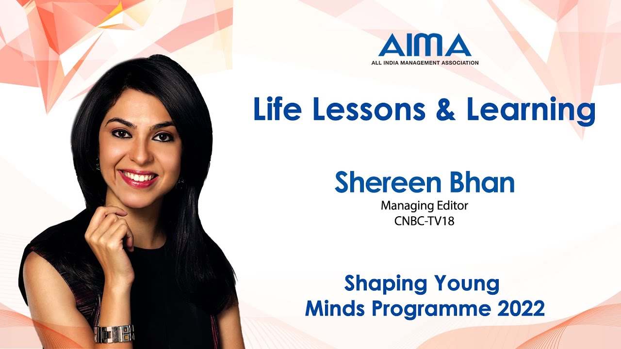 ​Shereen Bhan &ndash; Life Lessons & Learning | AIMA session