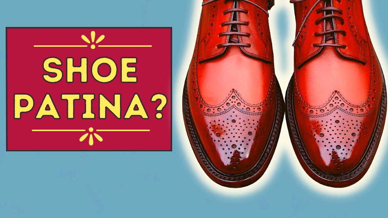 SHOE PATINA? | A QUESTION OF COLOUR CHOICE
