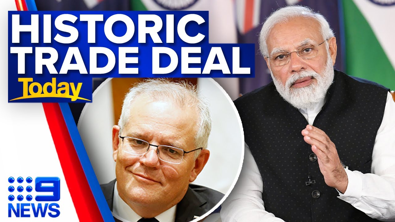 Australia signs 'historic' free trade deal with India | 9 News Australia