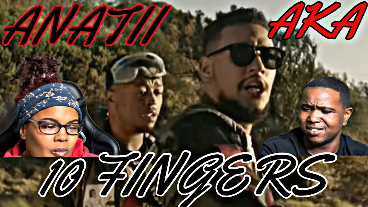 AKA & ANATII - 10 FINGERS (OFFICIAL MUSIC VIDEO) | REACTION