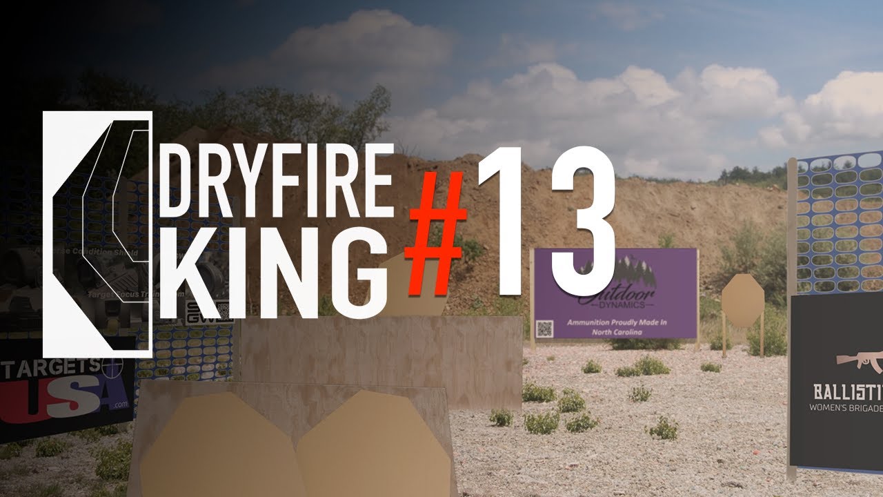DRYFIRE KING #13 - VIRTUAL DRYFIRE COURSE (USPSA IPSC IDPA)