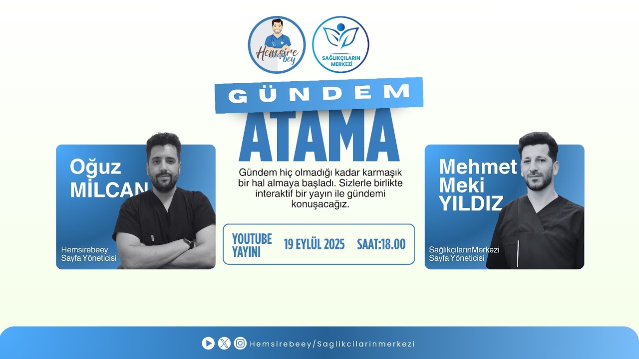 SAĞLIK BAKANLIĞI ATAMASI - GÜNDEME DAİR BİLGİLENDİRME VE DEĞERLENDİRME YAYINI