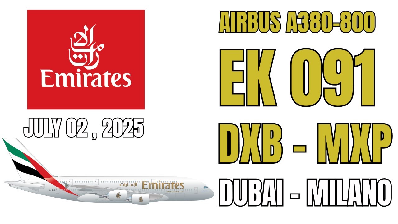Emirates A380 800 Flight Review | Economy Class EK 091 | Dubai - Milano Malpensa | July 02, 2025