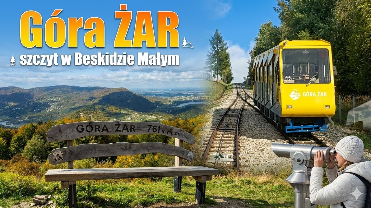 GÓRA ŻAR góra w Beskidzie Małym / Kolej linowo-terenowa na Żar / Karpaty / Międzybrodzie Żywieckie