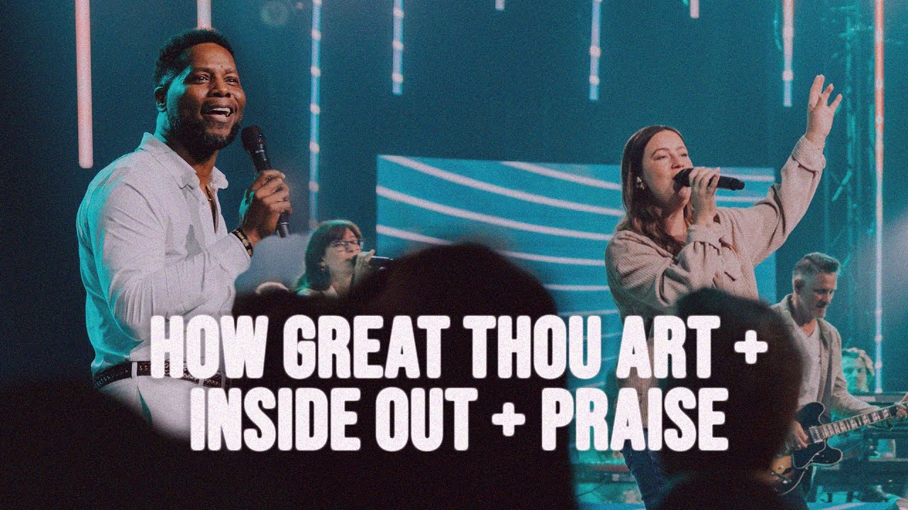 How Great Thou Art | Inside Out | Praise | Easter 2025 | Grace Family Worship