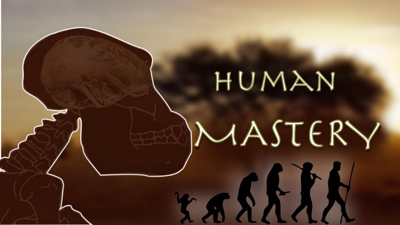 Mastery - The Largest Evolutionary Jump In History