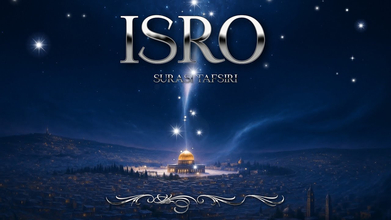 Исро сураси тафсири: 2-қисм Шайх Абдуллоҳ Зуфар Ҳафизаҳуллоҳ | Isro surasi tafsiri: 2-qism