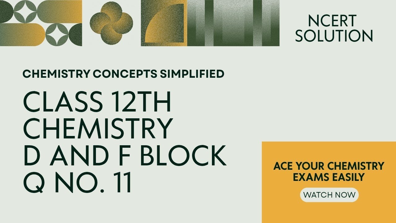 Q no. 11 class 12th chemistry D and F block elements #ncertsolutions #chemistry 