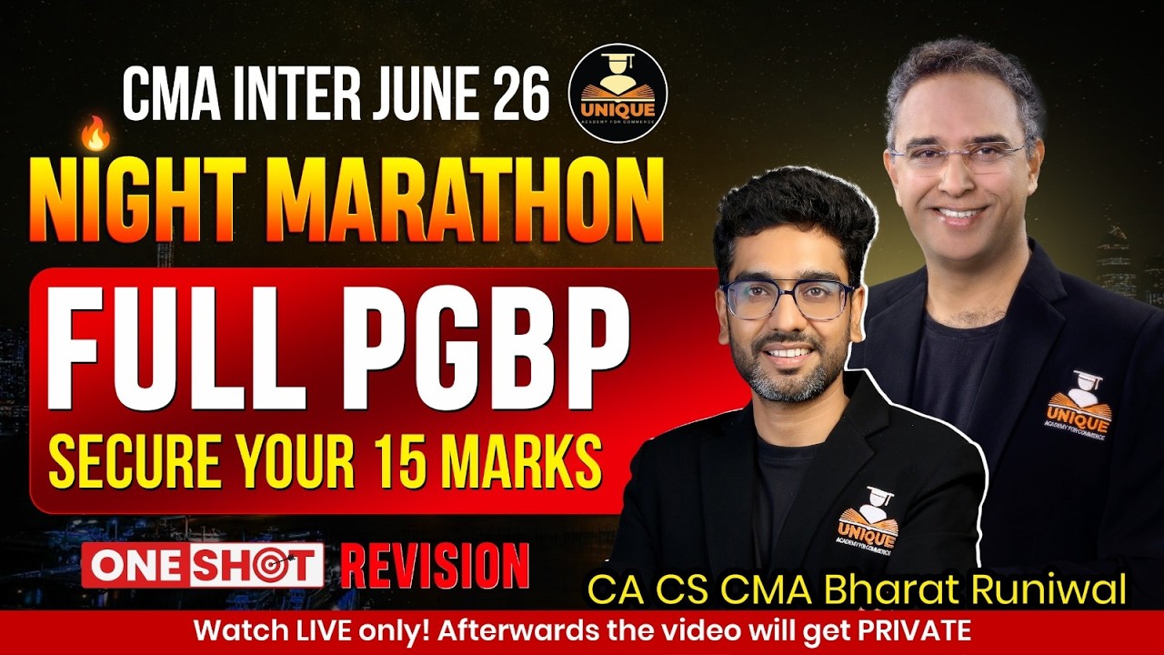 CMA INTER | FULL PGBP ONE SHOT REVISION | NIGHT MARATHON | JUNE 2026 | CA CS CMA. BHARAT RUNIWAL