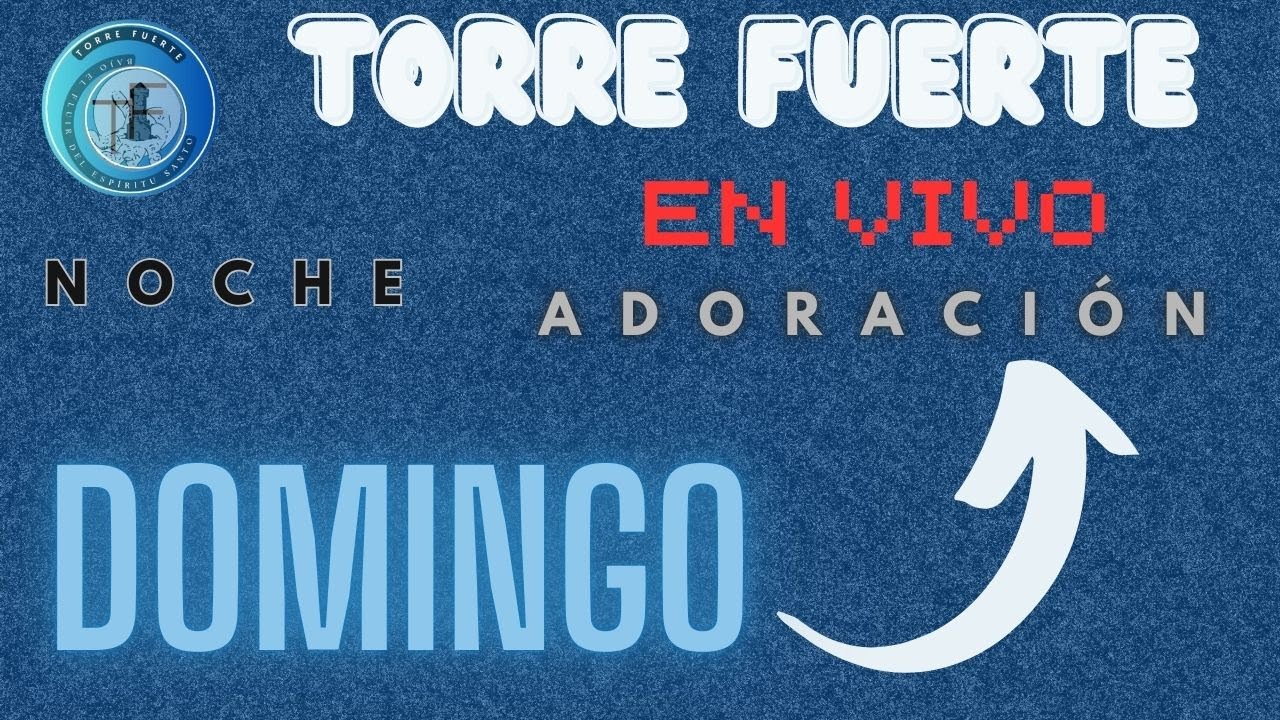 TORRE FUERTE / EN VIVO / DOMINGO NOCHE / 8/2/26