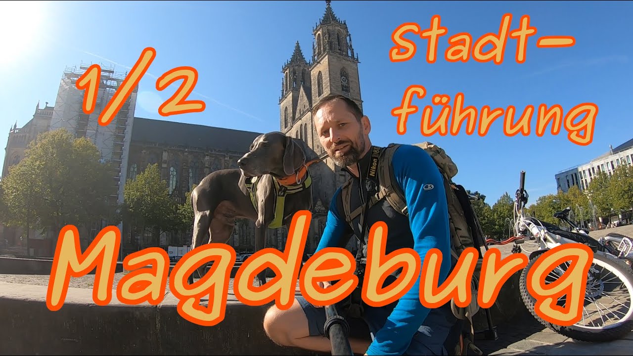 Magdeburg - Kulturhistorische Stadtf&uuml;hrung | Ottostadt an der Elbe (1/2)