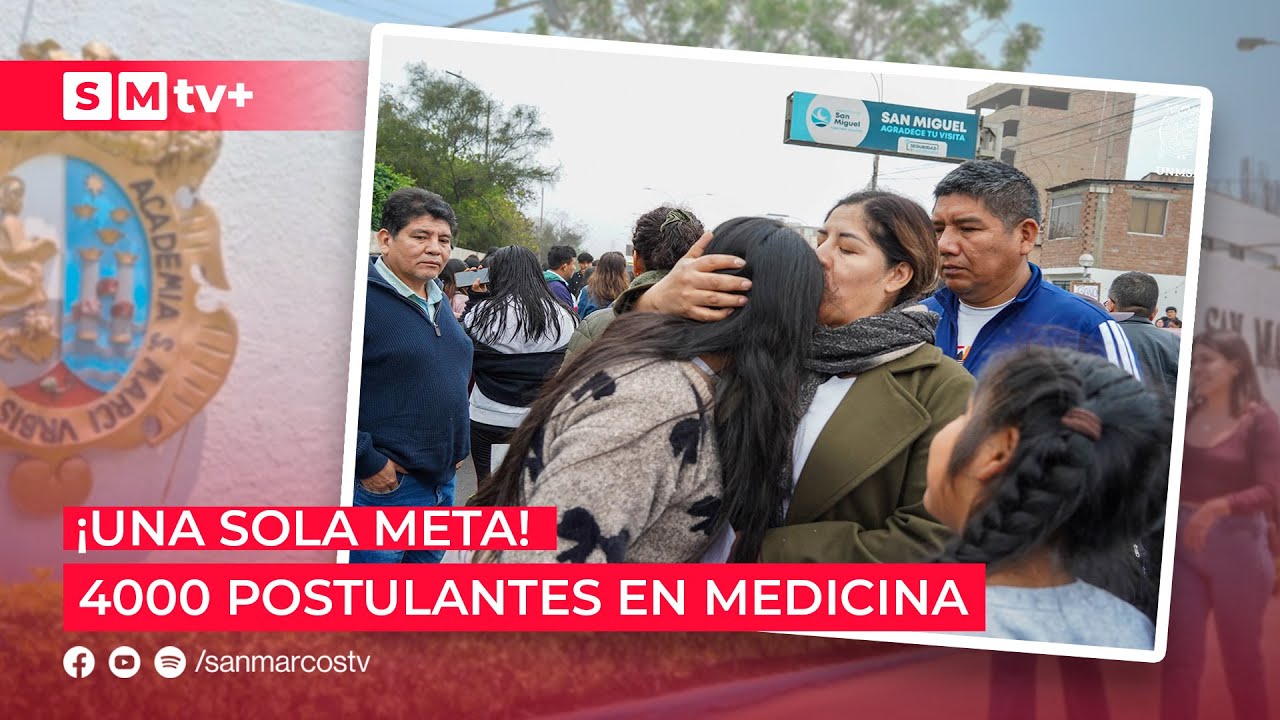 #UNMSM #INFORME: MÁS DE 4 MIL POSTULANTES | EXAMEN MEDICINA UNMSM 2026-I
