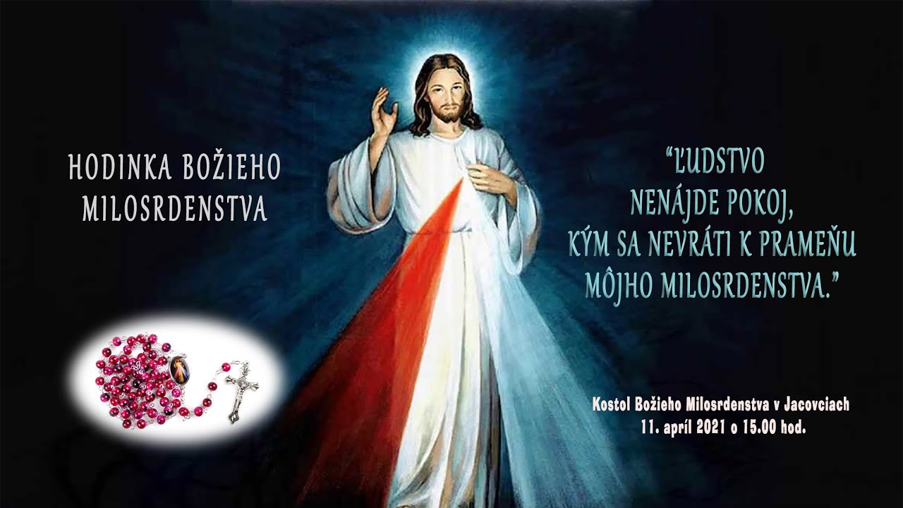 Jacovce: Hodina Božieho Milosrdenstva (11.4.2021 o 15:00)