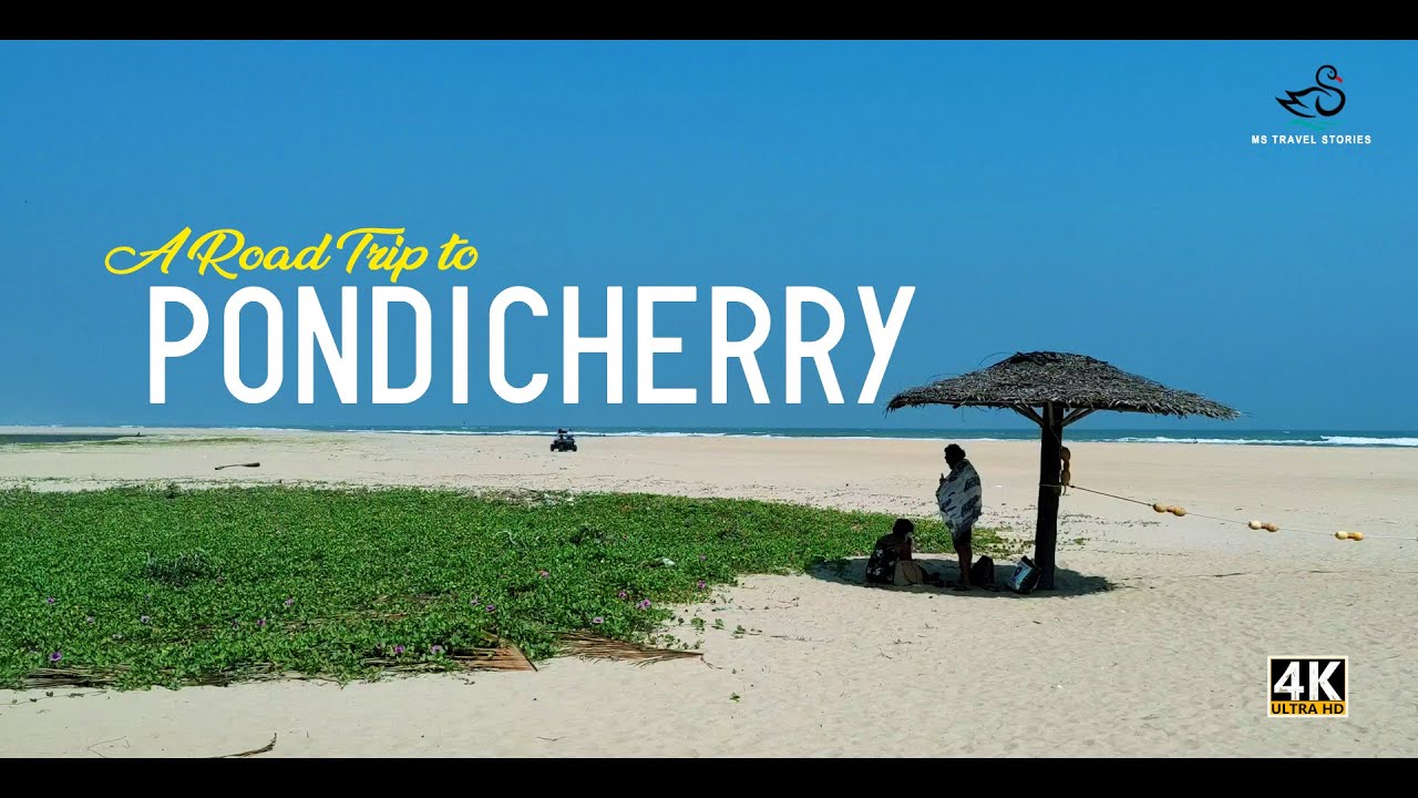 പോണ്ടിച്ചേരിയിലേക്ക് ഒരു യാത്ര | A Road Trip to Pondicherry | Puducherry | Malayalam Travel Blog