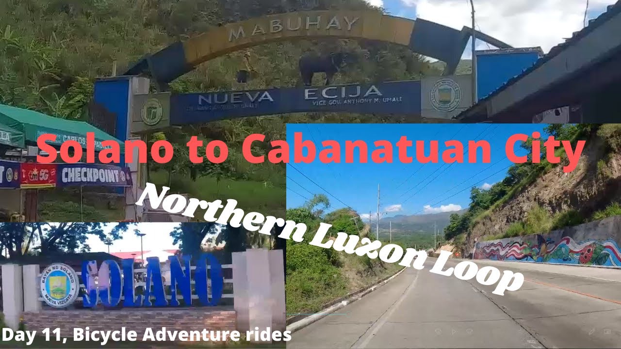 Northern Luzon Loop | Solano Nueva Vizcaya to Cabanatuan Day 11 | White House Hotel