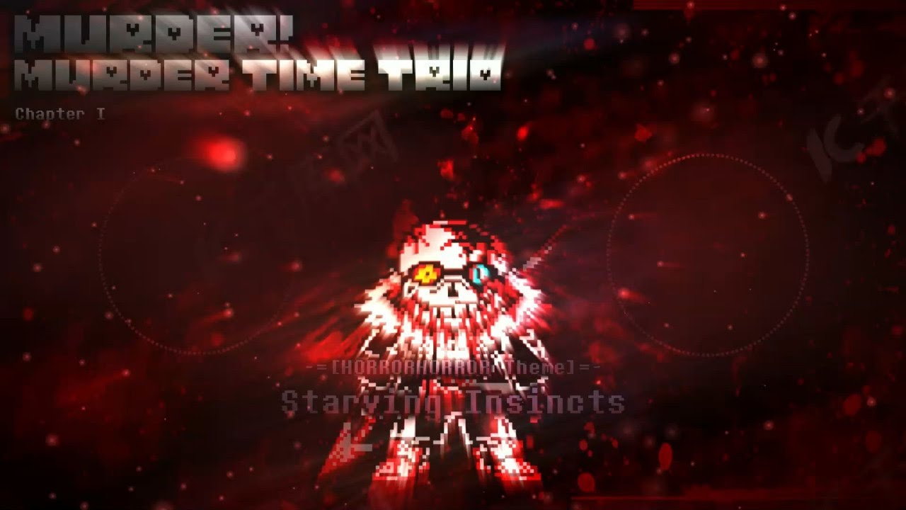 Murder! Murder Time Trio [Chapter 1] - Starving Instincts