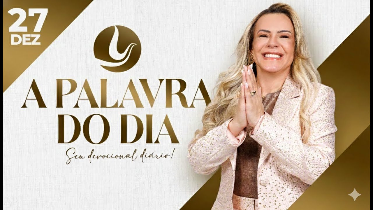A PALAVRA DO DIA | 27 DEZ 2025 | Bispa Virginia Arruda