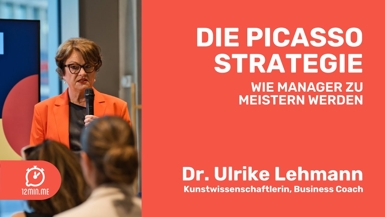 Die Picasso-Strategie: Vom Manager zum Meister - Dr. Ulrike Lehmann | 12MIN.ME⏰ | DUS | IGNITE🔥28