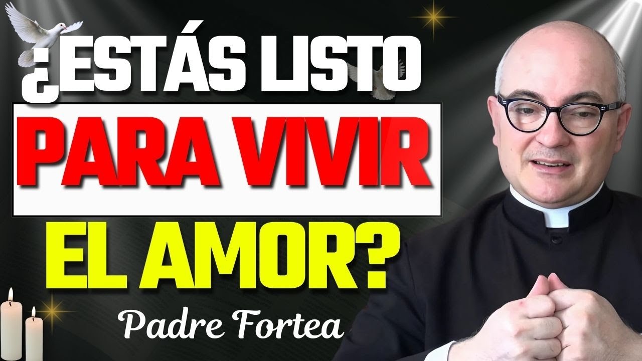 ¿Cómo Puede un Sacerdote Vivir Verdaderamente el Amor al Prójimo? | Padre Fortea